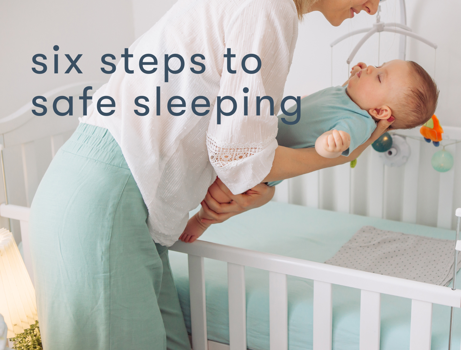 Six Steps to Safe Sleeping